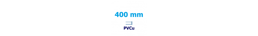 400 mm PVCu